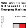 Watch Before You Leap - Ultrasound in Emergency Medicine